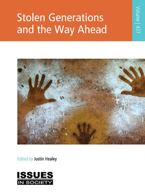 Title details for Stolen Generations and the Way Ahead by Justin Healey - Wait list